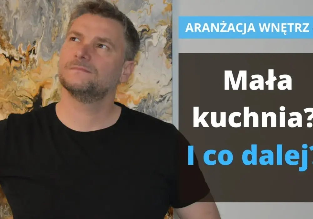 Jak zaprojektować małą kuchnię, aby maksymalnie wykorzystać przestrzeń